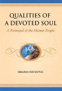 Qualities of a Devoted Soul: A Portrayal of the Hizmet People