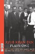 Ayub K Din Plays: One