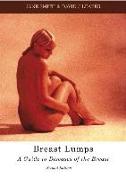 Breast Lumps: A Guide to Diseases of the Breast