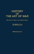 History of the Art of War Within the Framework of Political History
