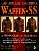 Camouflage Uniforms of the Waffen-SS: A Photographic Reference