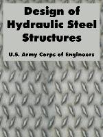 Design of Hydraulic Steel Structures