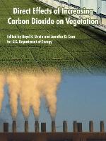 Direct Effects of Increasing Carbon Dioxide on Vegetation