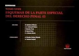 Esquemas de la parte especial del derecho penal (I). Tomo XXXII