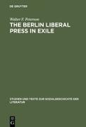 The Berlin Liberal Press in Exile