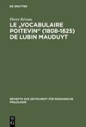 Le "Vocabulaire poitevin" (1808¿1825) de Lubin Mauduyt