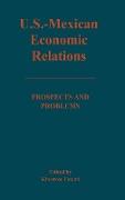 U.S.-Mexican Economic Relations