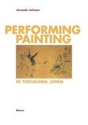 Performing / Painting in Tokugawa / Japan