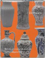 Delftware: History of a National Product