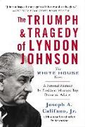 The Triumph & Tragedy of Lyndon Johnson