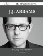 J.J. Abrams 111 Success Facts - Everything You Need to Know about J.J. Abrams