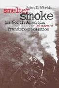 Smelter Smoke in North America