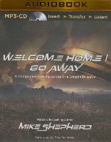 Welcome Home/Go Away: A Companion Novella to the Kris Longknife Series