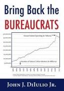 Bring Back the Bureaucrats