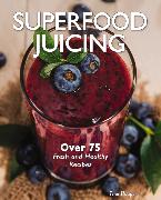 Superfood Juicing