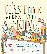 The Giant Book of Creativity for Kids