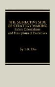 The Subjective Side of Strategy Making