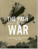 The Path to War: U.S. Marine Corps Operations in Southeast Asia, 1961-1965: U.S. Marine Corps Operations in Southeast Asia, 1961-1965