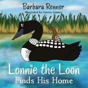 Lonnie the Loon Finds His Home