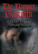 Gaytooth: A Most Unusual Vampire