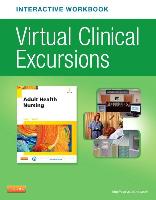 Virtual Clinical Excursions Online and Print Workbook for Adult Health Nursing