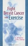 Fight Breast Cancer with Exercise