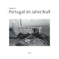 Portugal im Jahre Null