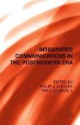 Integrated Communications in the Postmodern Era