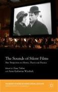 The Sounds of Silent Films