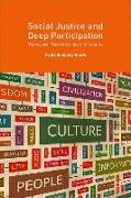 Social Justice and Deep Participation