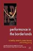 Performance in the Borderlands