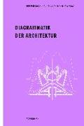 Diagrammatik der Architektur