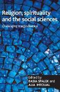 Religion, spirituality and the social sciences