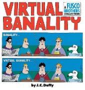 Virtual Banalilty