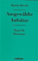 Ausgewählte Aufsätze 2. Pietismus