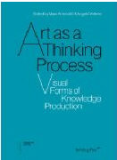 Art as a thinking process: visual forms of knowledge production