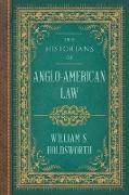 The Historians of Anglo-American Law