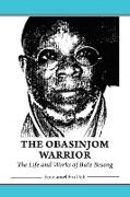 The Obasinjom Warrior. The Life and Works of Bate Besong