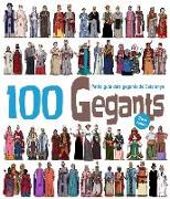 100 Gegants. Volum 2 : Petita guia dels gegants de Catalunya