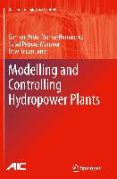 Modelling and Controlling Hydropower Plants