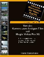 Von der Kamera zum fertigen Film mit Magix Video Pro X6