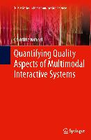 Quantifying Quality Aspects of Multimodal Interactive Systems