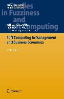 Soft Computing in Management and Business Economics