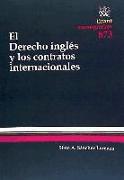 El derecho inglés y los contratos internacionales