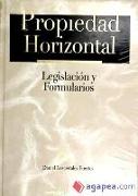 Propiedad horizontal : legislación y formularios