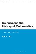 Deleuze and the History of Mathematics: In Defense of the 'new'