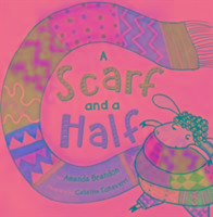 A Scarf and a Half (Early Reader)