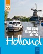 Mit dem Hausboot durch Holland