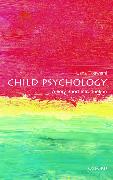 Child Psychology: A Very Short Introduction