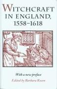 Witchcraft in England, 1558-1618